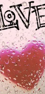 Mobile wallpaper of a pink heart and raindrops with 'Love' text.