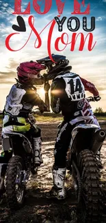 Two dirt bikers sharing a heartfelt moment at sunset, 'Love You Mom' text above.