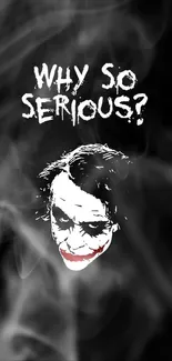 Joker face with 'Why So Serious?' quote in smoky background.