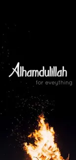 Black mobile wallpaper with 'Alhamdulillah for everything' text and fire design.