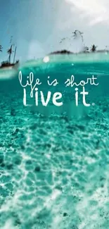 Motivational phone wallpaper with beach and 'Life is short, live it' quote.