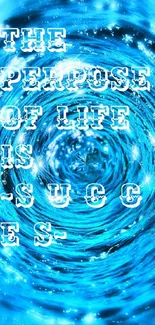 Blue vortex wallpaper with motivational quote.