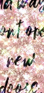 Glittery pink wallpaper with inspirational quote in bold font.