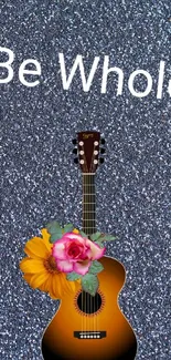 Guitar with flowers on a glitter background saying 'Be Whole'.