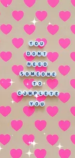 Mobile wallpaper with pink hearts and a motivational quote promoting self-completion.