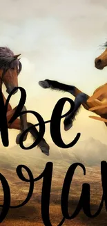 Horses with 'Be Brave' text in scenic background.