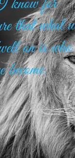 Grayscale lion with inspirational quote.