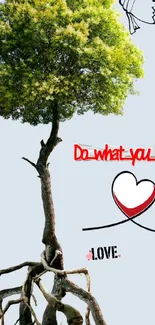 Inspirational tree and heart love wallpaper for mobile.