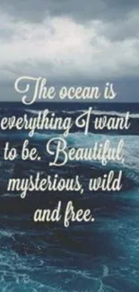 Ocean view with inspirational text overlay, wild and free.