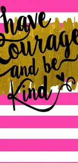 Pink and gold striped wallpaper with motivational quote.