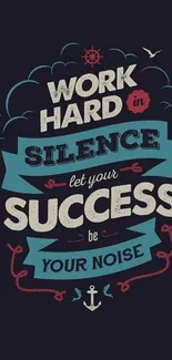 Work hard in silence inspirational quote wallpaper.