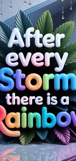 Colorful motivational wallpaper with rainbow quote and leaf design.