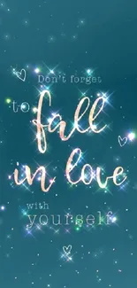 Sparkling fall in love with yourself text on dark teal background.