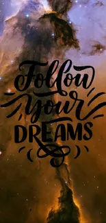 Inspirational 'Follow Your Dreams' space-themed wallpaper.