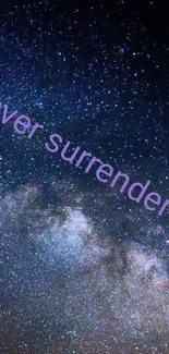 Starry sky wallpaper with 'Never Surrender' text.