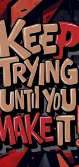 Motivational wallpaper with bold typography.