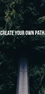 Mobile wallpaper with forest path and inspirational text.