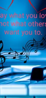 Vibrant mobile wallpaper with musical notes and inspirational quote on a blue theme.