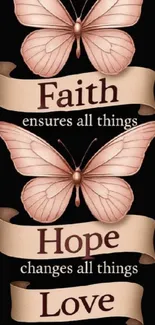 Butterfly and quote mobile wallpaper with black background.