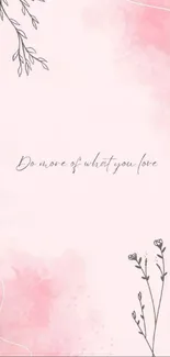 Elegant pink watercolor wallpaper with floral sketches and motivational text.