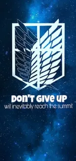 Blue galaxy wallpaper with motivational text 'Don't Give Up' and emblem.