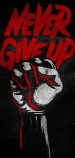 Red and black 'Never Give Up' fist wallpaper.