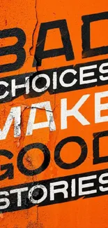 Vibrant orange wallpaper with an inspiring quote.