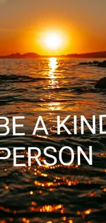 Golden sunset reflecting on ocean waves with 'Be a Kind Person' quote.