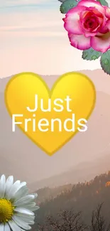 Just Friends wallpaper with yellow heart, rose, daisy, and mountain scene.