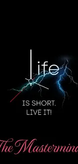 Life is short wallpaper with lightning on a black background.