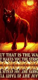 Lone wolf in fiery forest with inspirational quote.