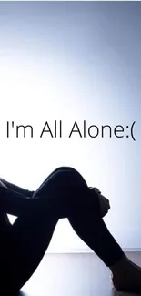 Silhouette of a person sitting alone with text: I'm All Alone. Minimalist design.