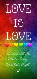 Vibrant rainbow wallpaper with 'Love is Love' quote and colorful hearts.