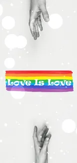 Love Is Love mobile wallpaper with rainbow colors and reaching hands.