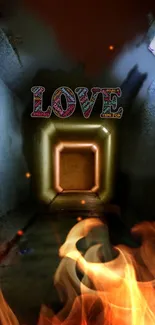 Love text in fiery tunnel with flames.