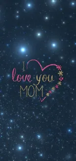 Love You Mom text with stars in a dark blue sky.