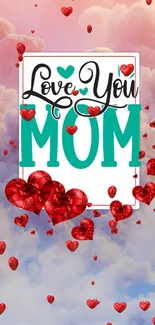 Love You Mom wallpaper with hearts in pink sky.