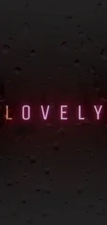 Lovely neon text on dark background wallpaper