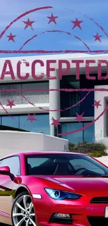 Red sports car in front of modern villa with 'Accepted' stamp overlay.