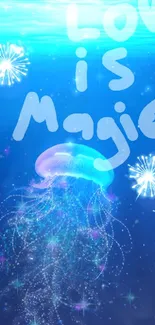 Mobile wallpaper with glowing jellyfish and 'Love is Magic' text in blue waters.