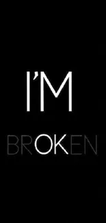 Minimalist wallpaper with text 'I'm Broken' on black background.