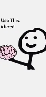 Funny stick figure cartoon holding a brain with a humorous caption.