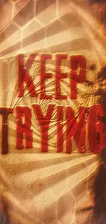 Motivational 'Keep Trying' wallpaper with textured brown design.