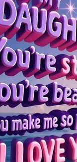 Colorful 3D motivational quote for daughter