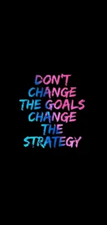 Motivational quote in vibrant colors on black wallpaper for mobile.
