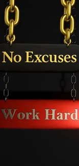 Motivational quote on chains with 'No Excuses, Work Hard'.