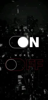 Music On World Off wallpaper with city backdrop at night.