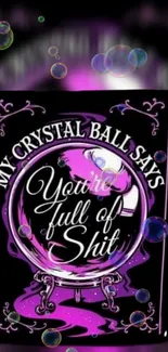 Mystical crystal ball with purple theme and playful text on mobile wallpaper.