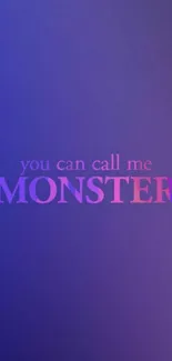 Mystical purple wallpaper with 'You Can Call Me Monster' text in vibrant colors.