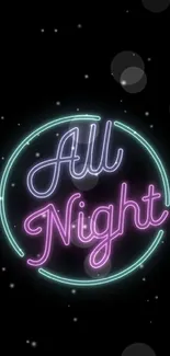 Neon 'All Night' text on black background.